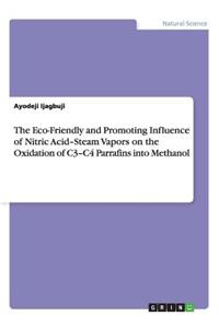 Eco-Friendly and Promoting Influence of Nitric Acid-Steam Vapors on the Oxidation of C3-C4 Parrafins into Methanol