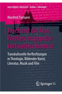 Josef und die Frau Potifars im populärkulturellen Kontext