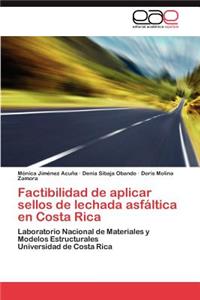 Factibilidad de Aplicar Sellos de Lechada Asfaltica En Costa Rica