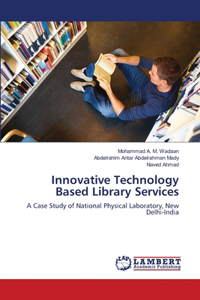 Innovative Technology Based Library Services