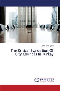 Critical Evaluation Of City Councils In Turkey