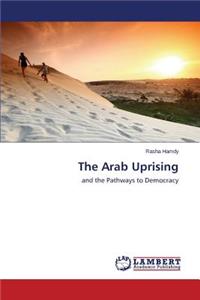 The Arab Uprising