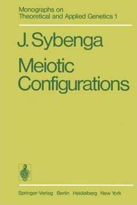 Meiotic Configurations: A Source of Information for Estimating Genetic Parameters (Monographs on Theoretical and Applied Genetics, Volume 1) [Special Indian Edition - Reprint Year: 2020]