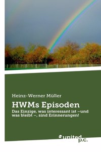 HWMs Episoden