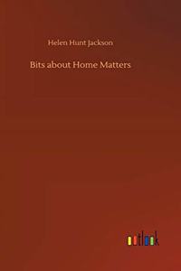 Bits about Home Matters