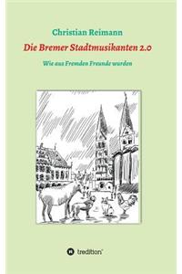 Die Bremer Stadtmusikanten 2.0