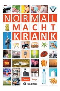 Normal Macht Krank