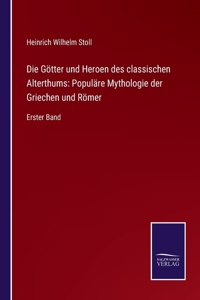 Götter und Heroen des classischen Alterthums