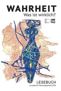 Wahrheit - Was ist wirklich?
