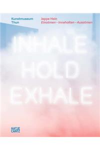 Jeppe Hein: Inhale-Hold-Exhale