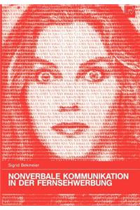 Nonverbale Kommunikation in der Fernsehwerbung