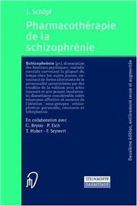 Pharmacotha(c)Rapie de La Schizophra(c)Nie