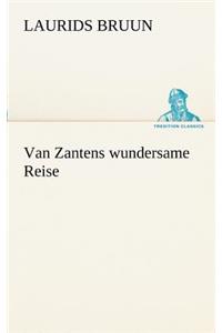 Van Zantens Wundersame Reise