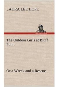 Outdoor Girls at Bluff Point Or a Wreck and a Rescue