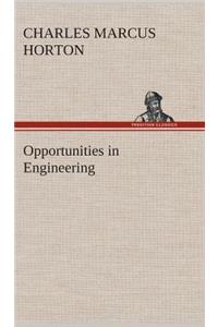 Opportunities in Engineering