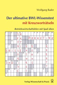 Der Ultimative Bwl-Wissenstest Mit Kreuzwortratseln