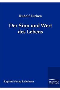 Der Sinn und Wert des Lebens