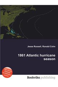 1861 Atlantic Hurricane Season