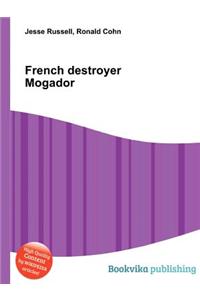 French Destroyer Mogador
