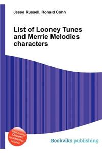 List of Looney Tunes and Merrie Melodies Characters