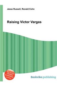 Raising Victor Vargas