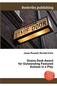 Drama Desk Award for Outstanding Featured Actress in a Play