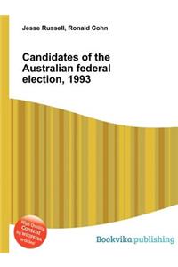 Candidates of the Australian Federal Election, 1993