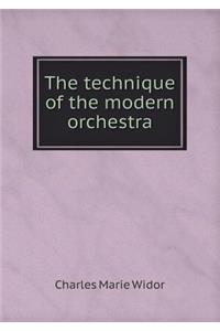 The Technique of the Modern Orchestra