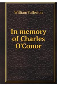 In Memory of Charles O'Conor