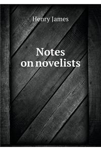 Notes on Novelists