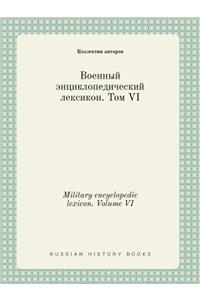 Military encyclopedic lexicon. Volume VI