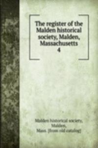 register of the Malden historical society, Malden, Massachusetts