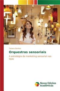 Orquestras sensoriais