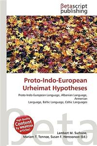 Proto-Indo-European Urheimat Hypotheses