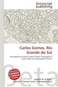 Carlos Gomes, Rio Grande Do Sul