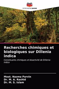 Recherches chimiques et biologiques sur Dillenia indica