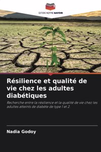 Résilience et qualité de vie chez les adultes diabétiques