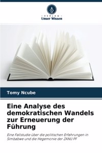 Eine Analyse des demokratischen Wandels zur Erneuerung der Führung