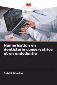 Numérisation en dentisterie conservatrice et en endodontie