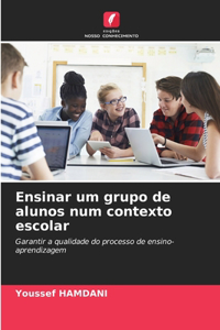 Ensinar um grupo de alunos num contexto escolar