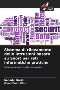 Sistema di rilevamento delle intrusioni basato su Snort per reti informatiche pratiche