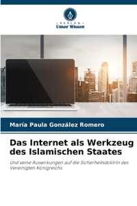 Internet als Werkzeug des Islamischen Staates