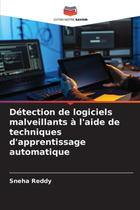 Détection de logiciels malveillants à l'aide de techniques d'apprentissage automatique