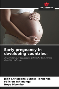 Early pregnancy in developing countries