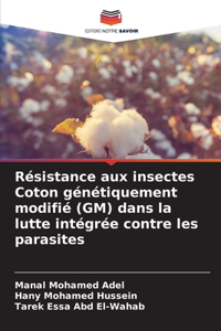 Résistance aux insectes Coton génétiquement modifié (GM) dans la lutte intégrée contre les parasites