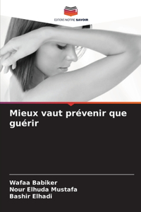 Mieux vaut prévenir que guérir