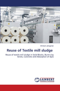 Reuse of Textile mill sludge
