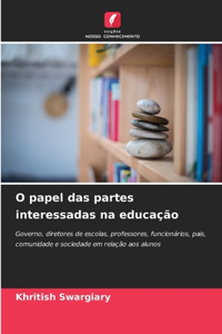 O papel das partes interessadas na educação