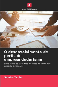 O desenvolvimento de perfis de empreendedorismo