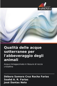 Qualità delle acque sotterranee per l'abbeveraggio degli animali